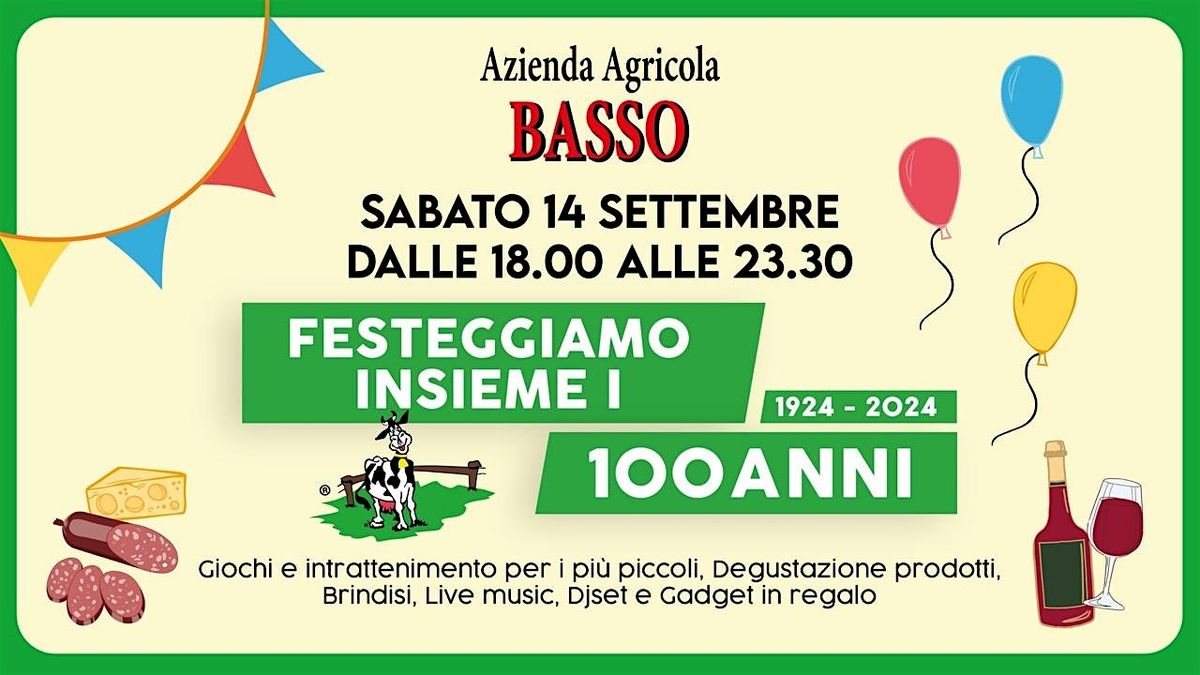 Azienda Agricola Basso festeggia i 100 Anni - Sabato 14 Settembre