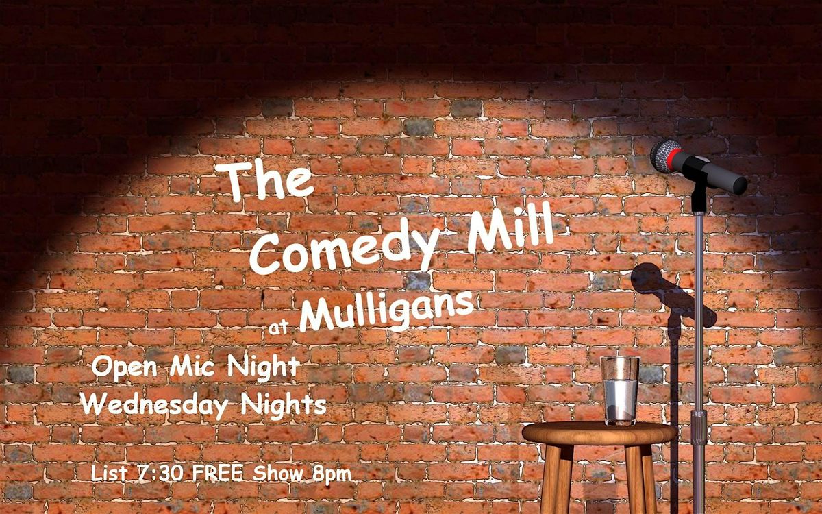 The Comedy Mill Stand Up Open Mic Night