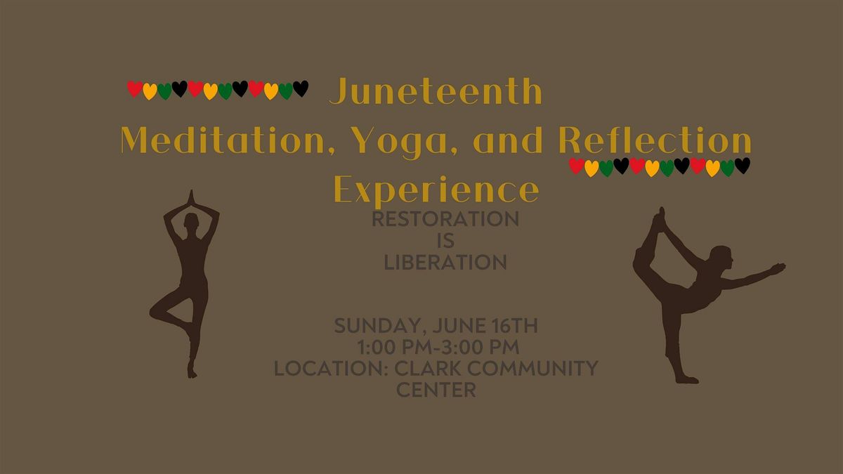 Juneteenth Yoga, Meditation, and Journaling Experience