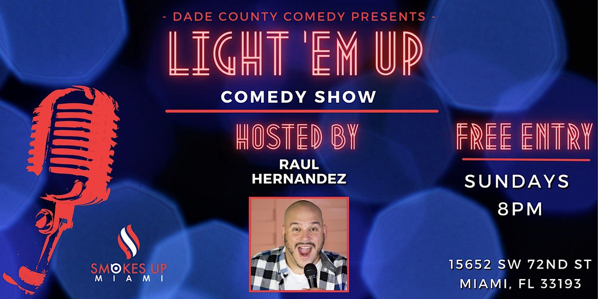 Light Em Up Comedy Show