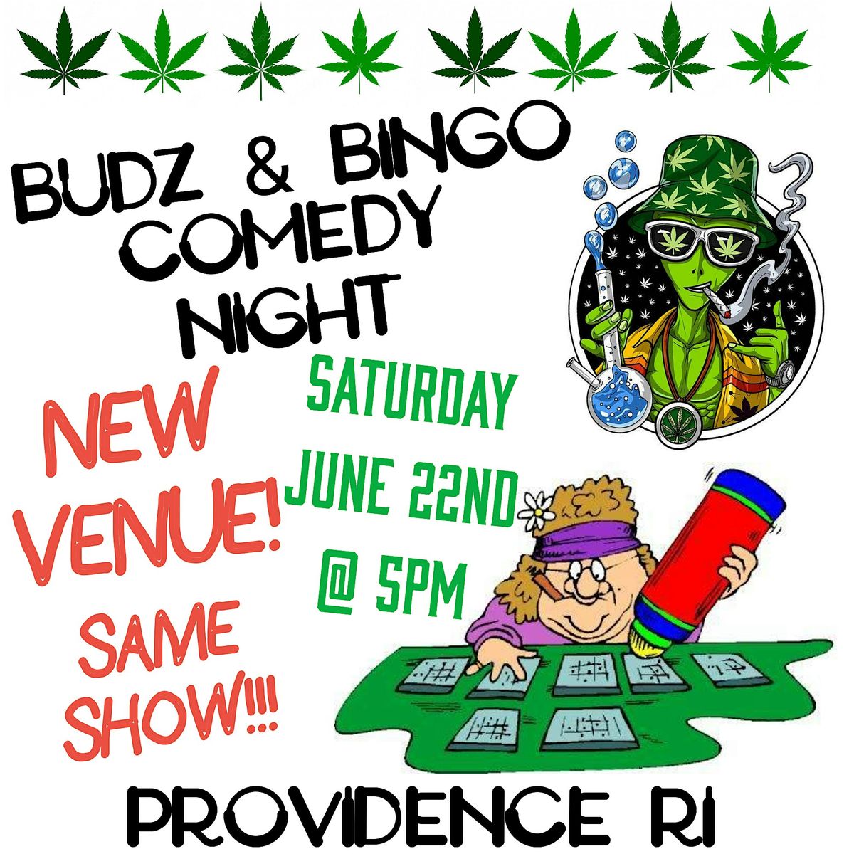 42O Budz N  Bingo Comedy Show In Providence RI