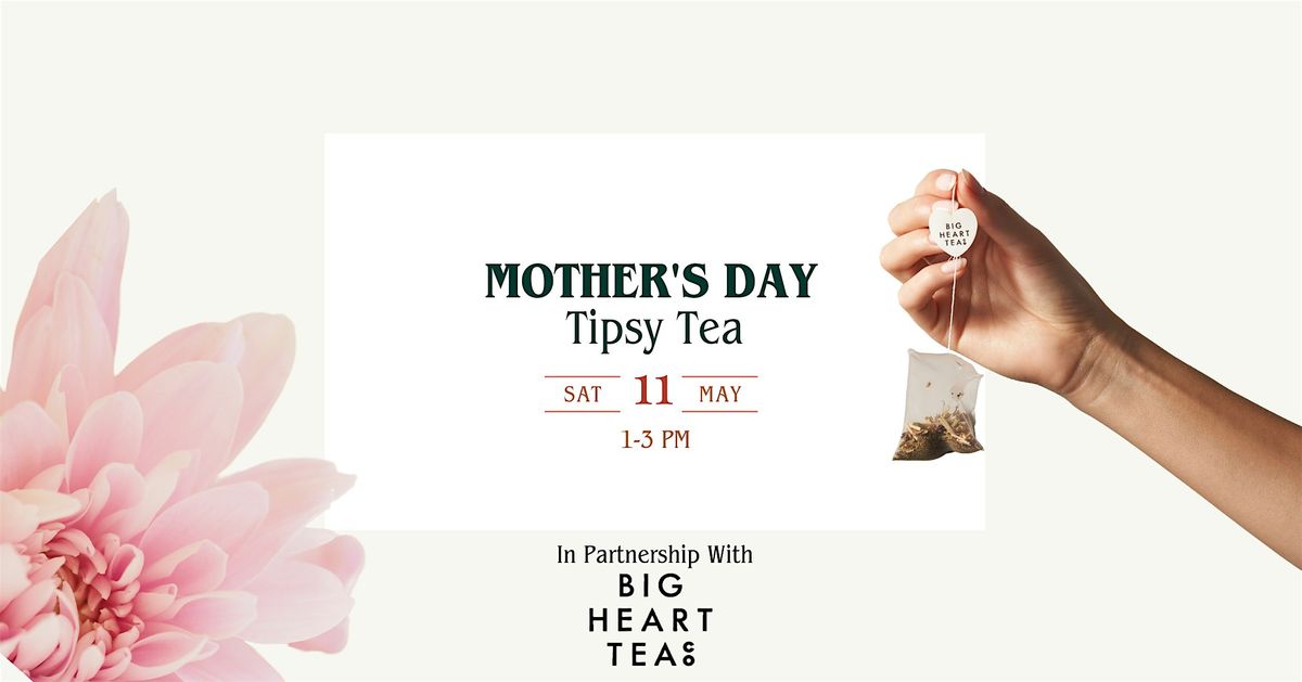 Mother's Day Tipsy Tea