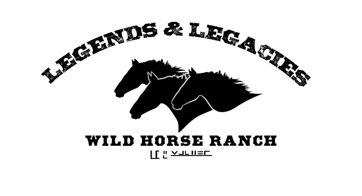 Legends & Legacies Wild Horse Ranch Fall Fest Fundraiser!