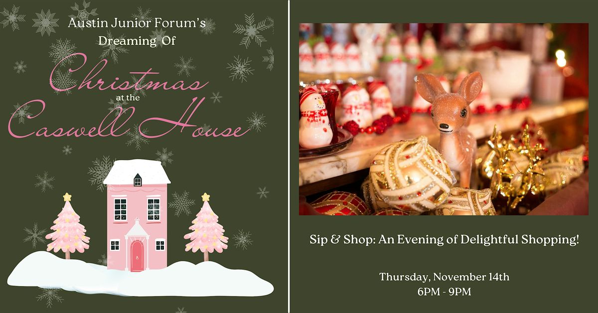 Christmas at the Caswell House: Sips & Shopping - Thursday Evening