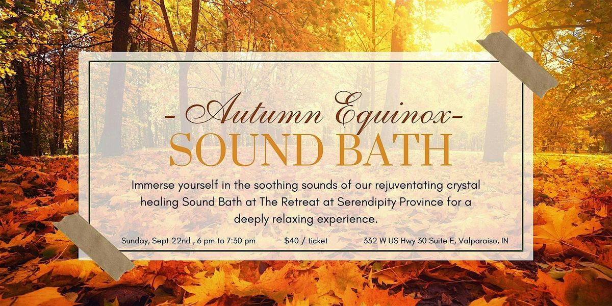 Autumn Equinox Sound Bath - The Retreat at Serendipity Province