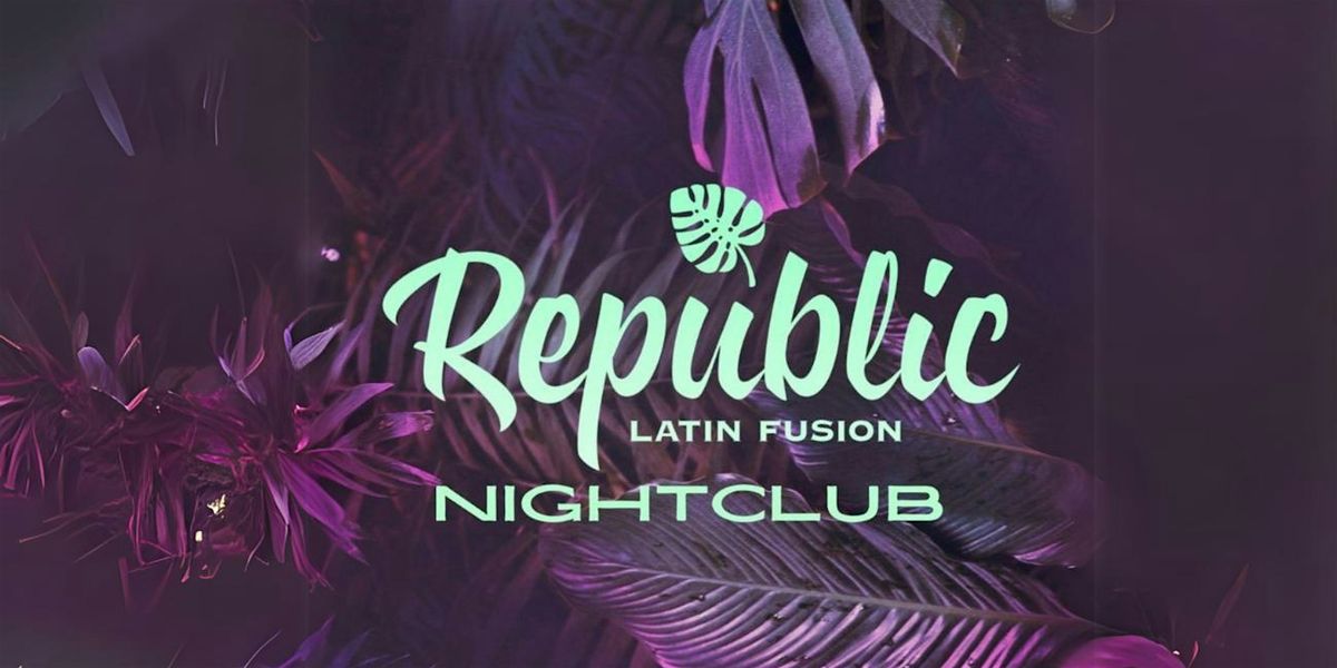 CABARET LATIN PARTY | REPUBLIC NIGHT