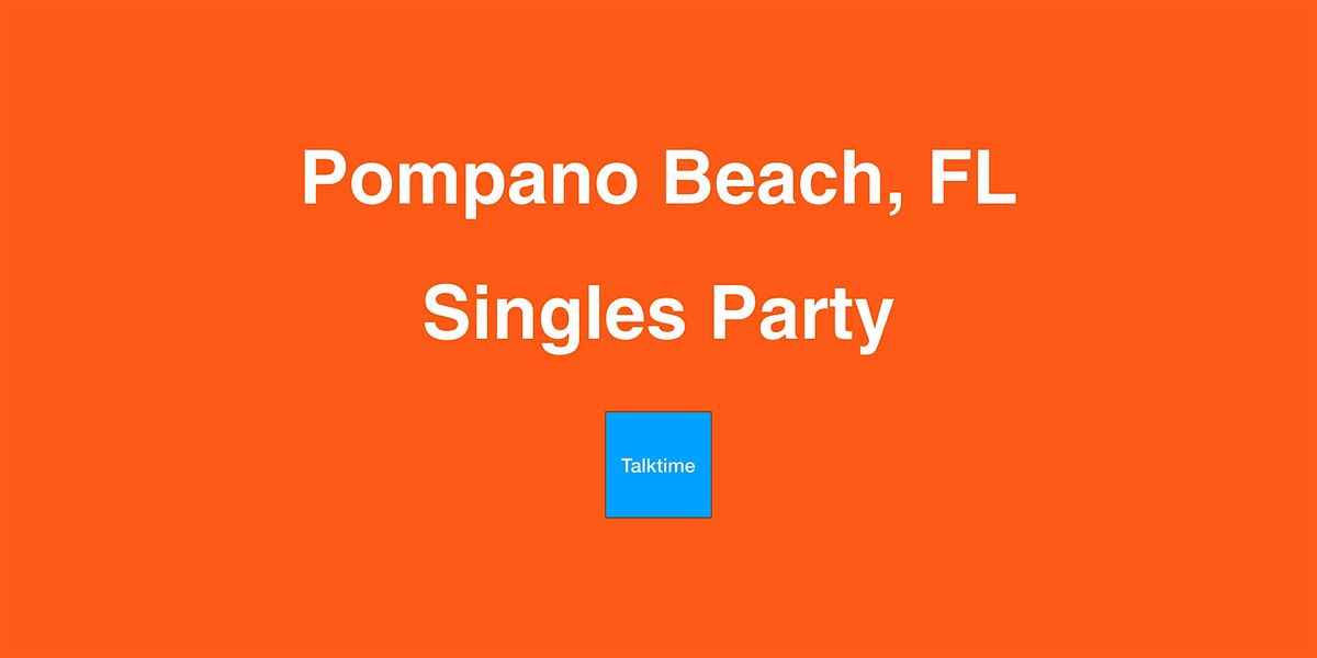 Singles Party - Pompano Beach
