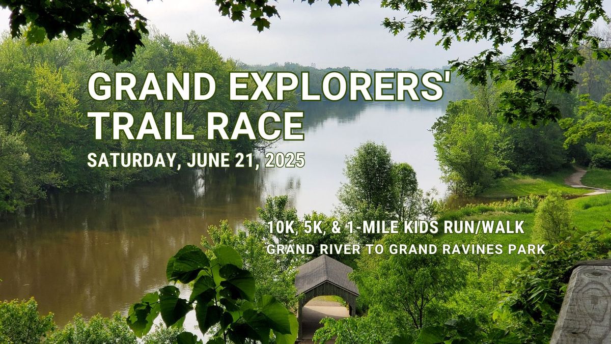 Grand Explorers' Trail Race 2025 - 10K, 5K, & 1-Mile Fun Run