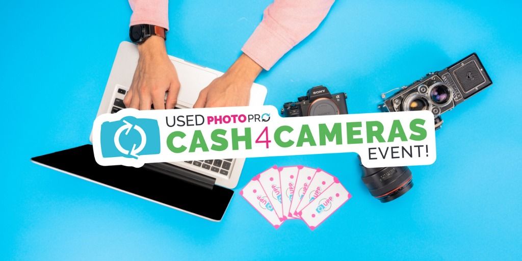Cash 4 Cameras Used Gear Buying Event