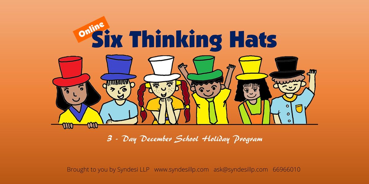 Six Thinking Hats - introducing design thinking for kids  (STEAM)