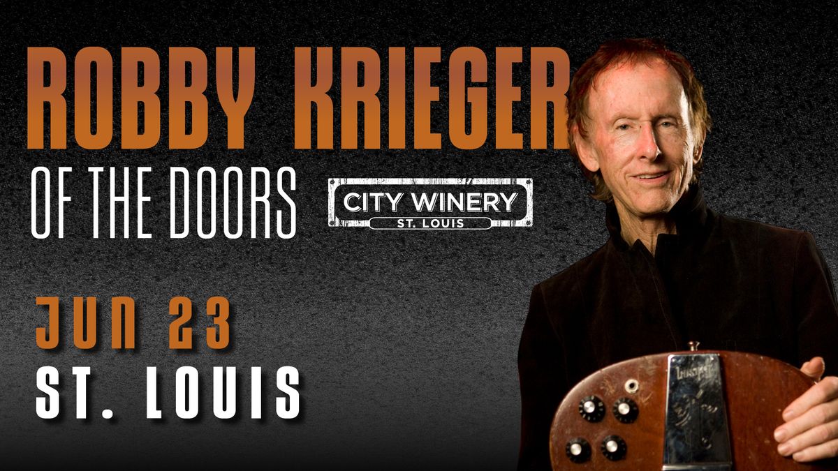 Robbie Krieger of the Doors at City Winery STL