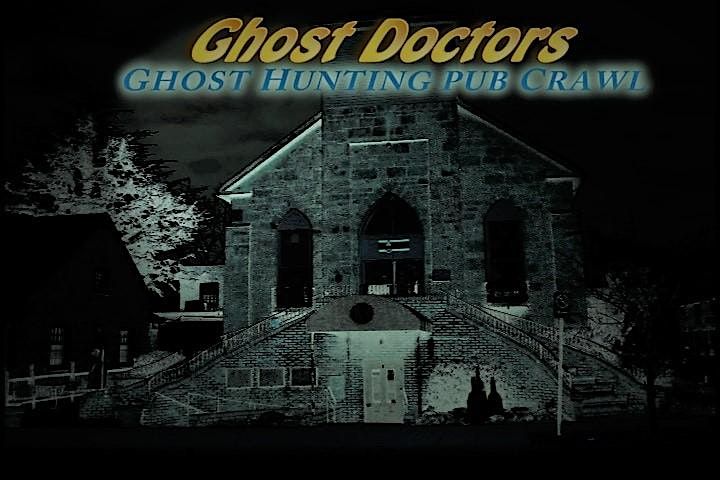 Ghost Doctors' Manassas VA Ghost Hunting Haunted Pub Crawl