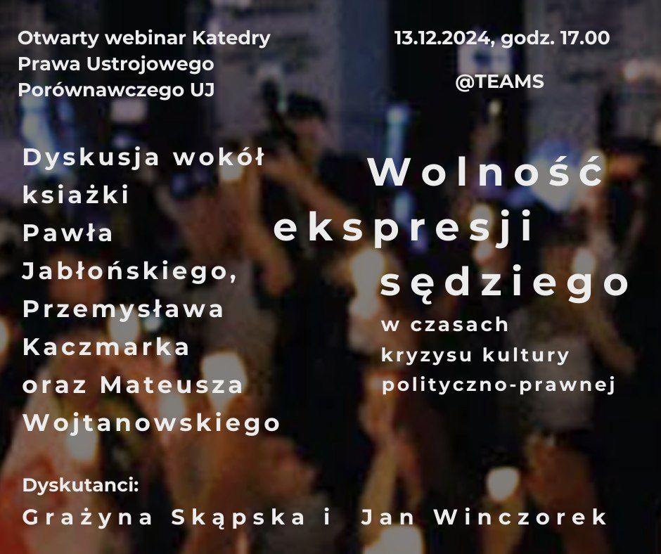 Otwarty webinar KPUP - "Wolno\u015b\u0107 ekspresji s\u0119dziego w czasach kryzysu kultury polityczno-prawnej"