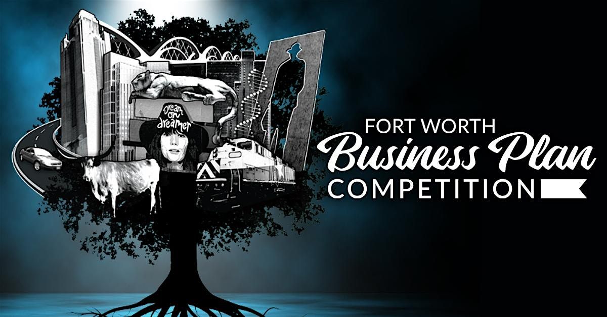 Fort Worth Business Plan Competition 2024 Finale