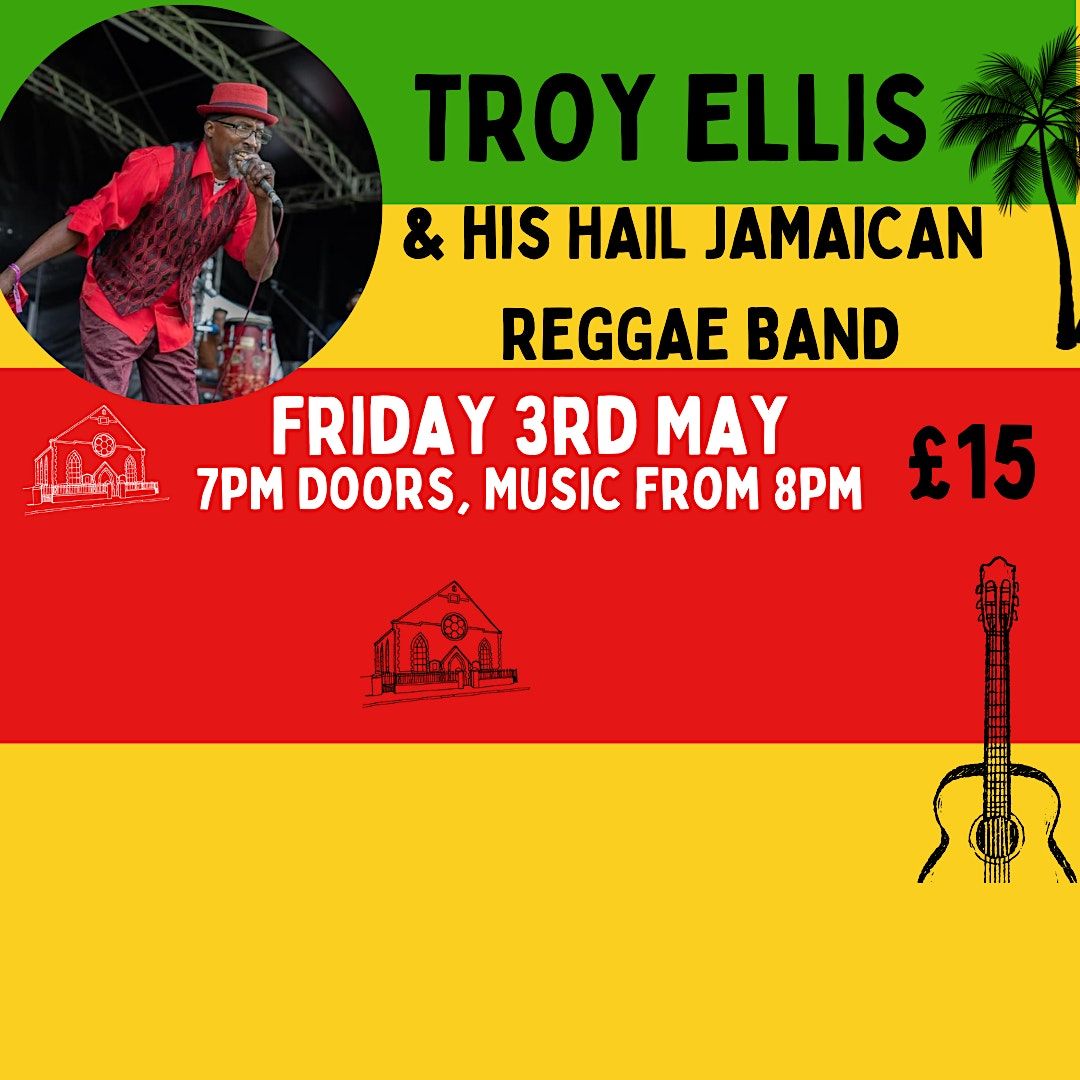 TROY ELLIS & His Hail Jamaican Reggae Band!