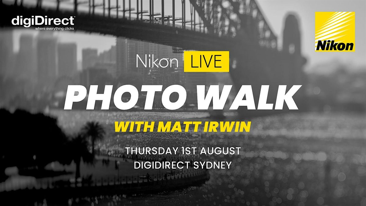 digiDirect x Nikon Live photo walk with Matt Irwin