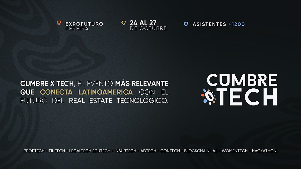 CumbreTech Latam 2024  evento de Innovaci\u00f3n PropTech - Blockchain - IA