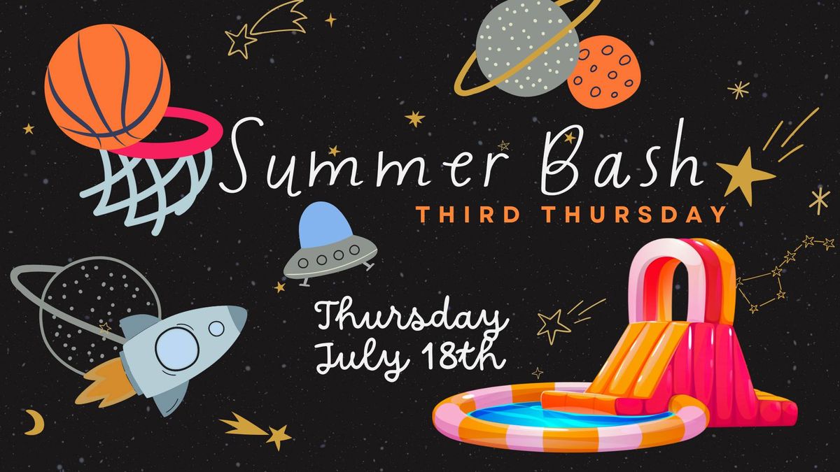 Summer Bash Third Thursday 