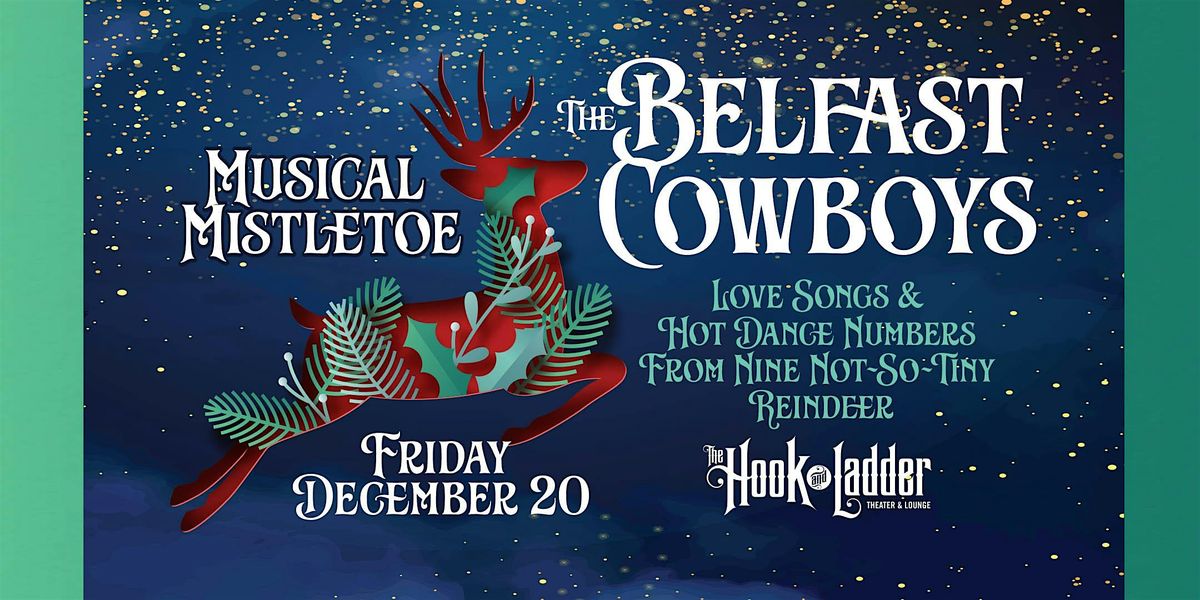 Belfast Cowboys "Musical Mistletoe"