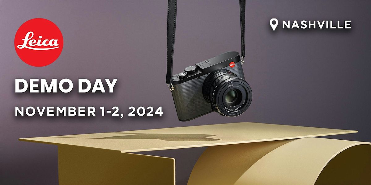 Leica Demo Day | Nashville, TN