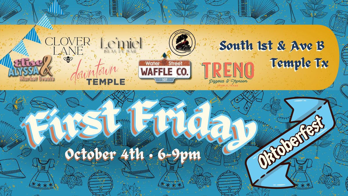 First Friday- Oktoberfest 