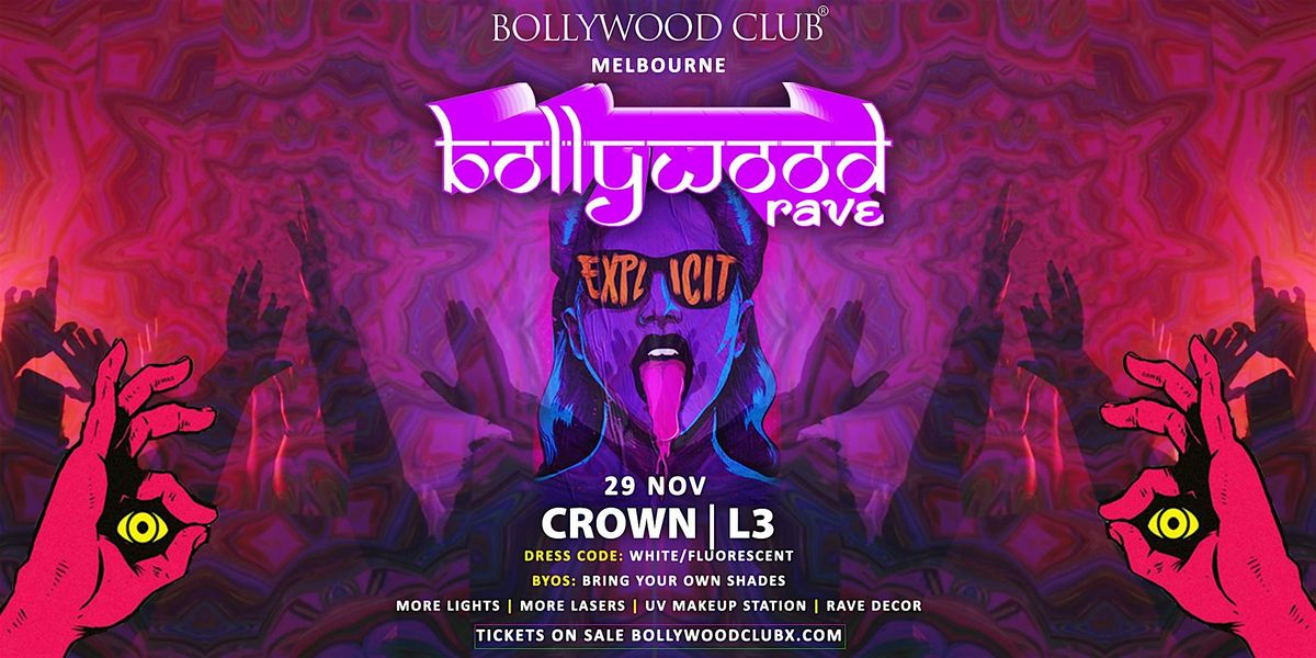 Bollywood Club-BOLLYWOOD RAVE at Crown, Melbourne