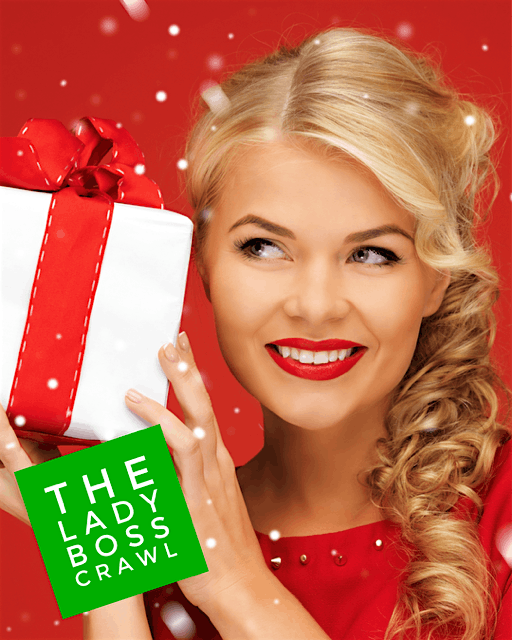 The Ladies Power Lunch- Christmas in July: The Lady Boss Crawl!