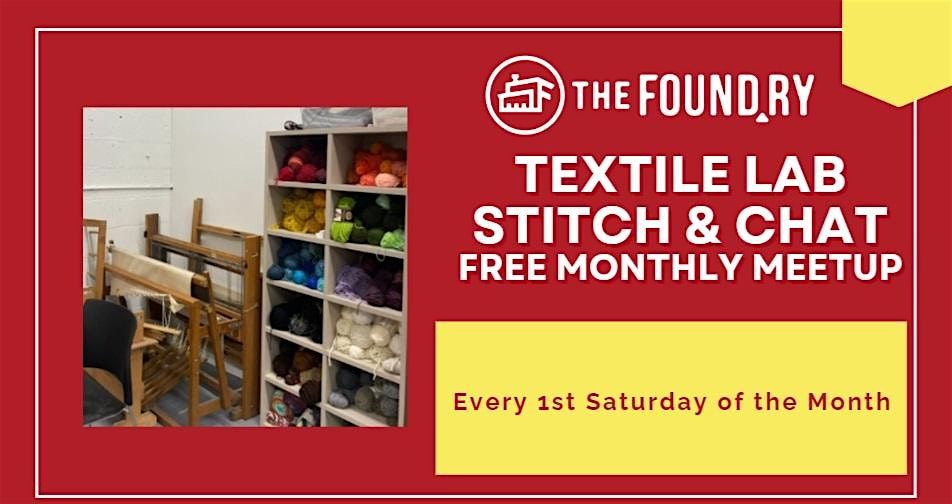 Textile Stitch & Chat - Free Monthly Meetup