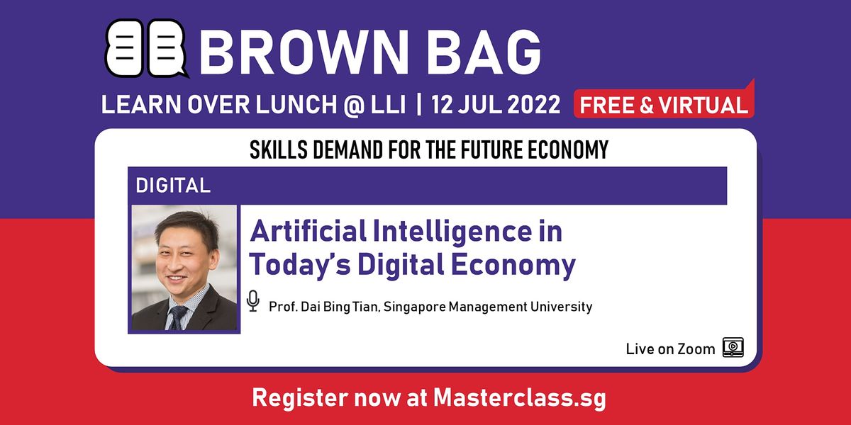 Brown Bag: Artificial Intelligence in Today\u2019s Digital Economy (Virtual)