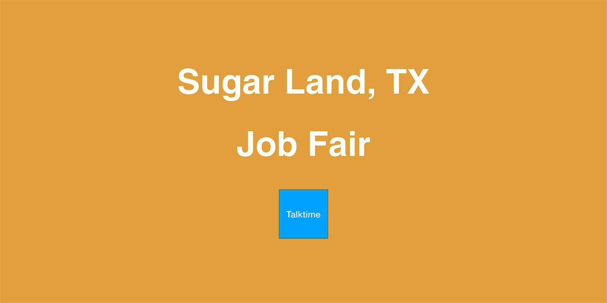 Job Fair - Sugar Land