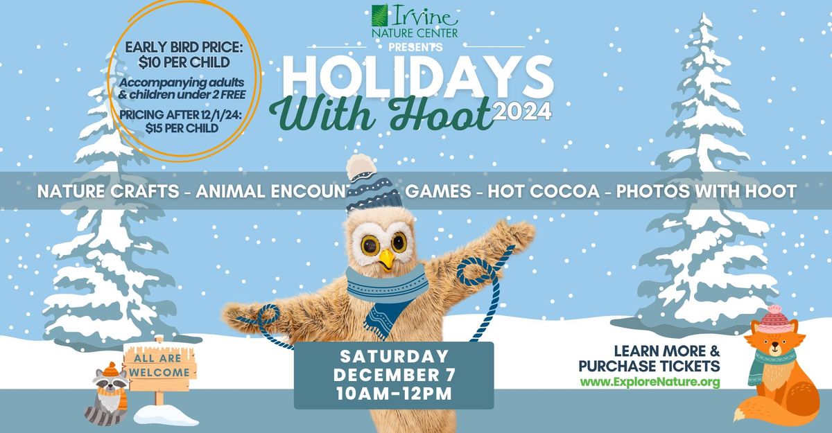 Holidays with Hoot at Irvine Nature Center 