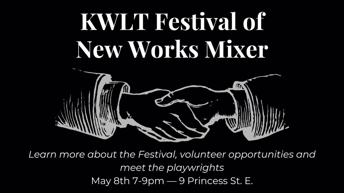 ? KWLT Festival of New Works Mixer Event ?