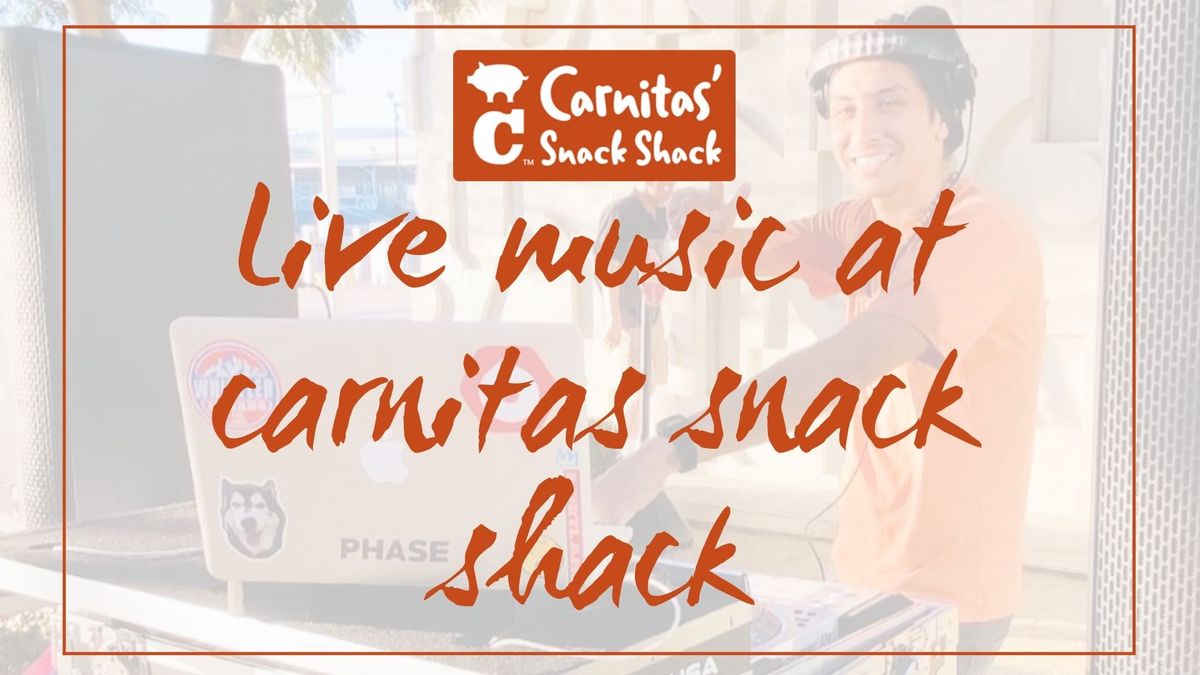 Live Music with Carnitas' Snack Shack