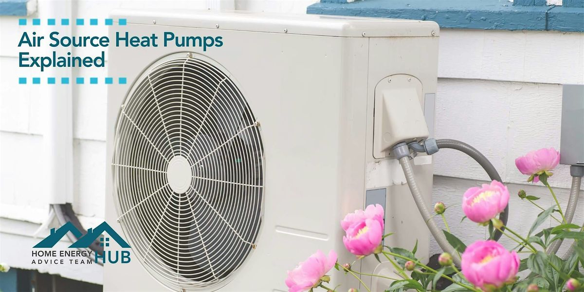 Air Source Heat Pumps Explained Workshop