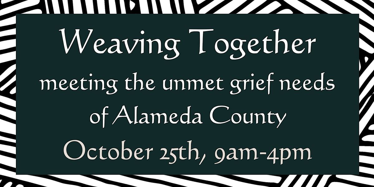 Grief Conference: Weaving Together