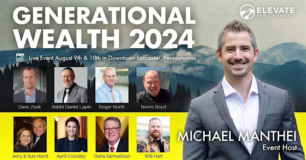 Generational Wealth 2024 - Gaining Wisdom to Build Your Legacy