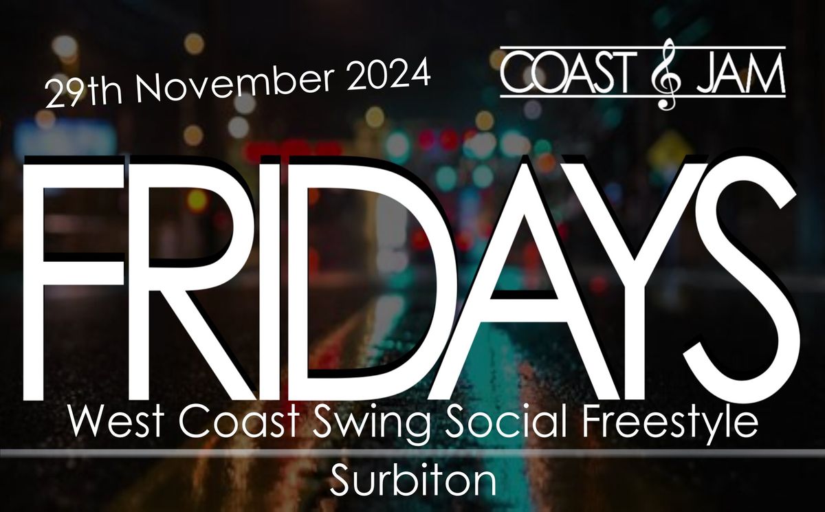 Coast & Jam FRIDAYS