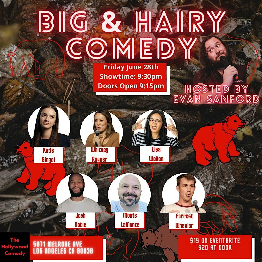 FRIDAY STANDUP COMEDY SHOW: BIG & HAIRY SHOW
