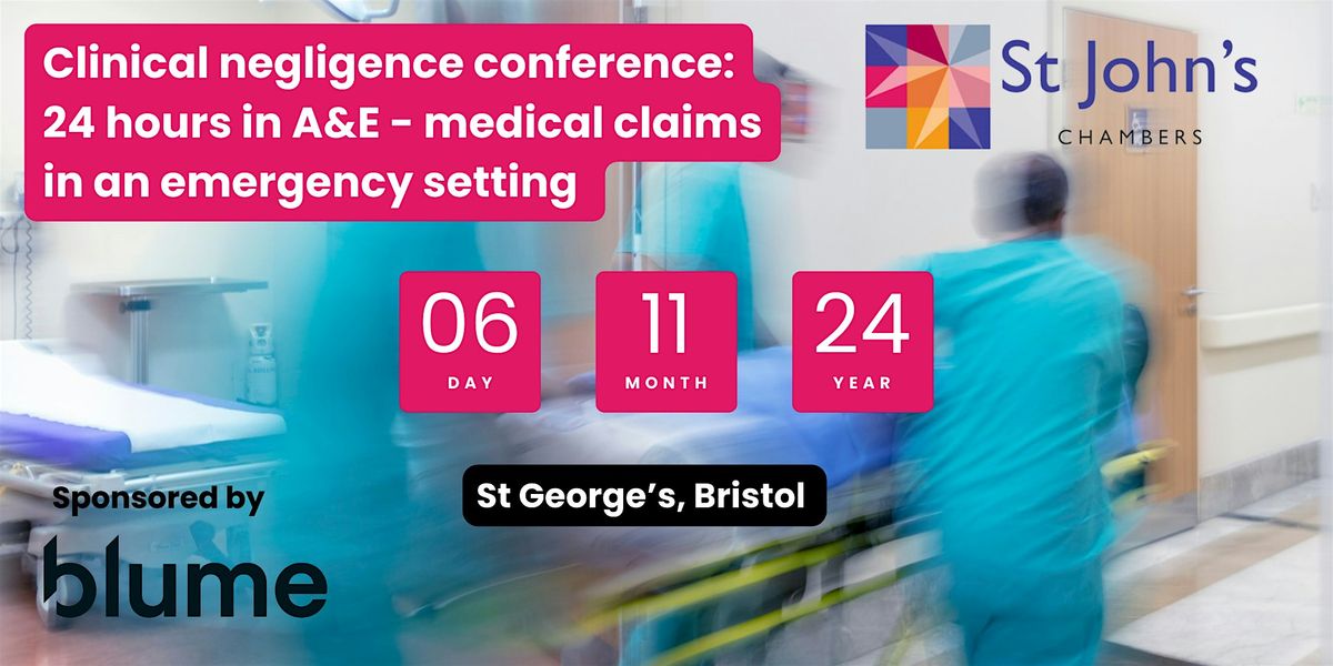 St John's Chambers Clinical Negligence Conference