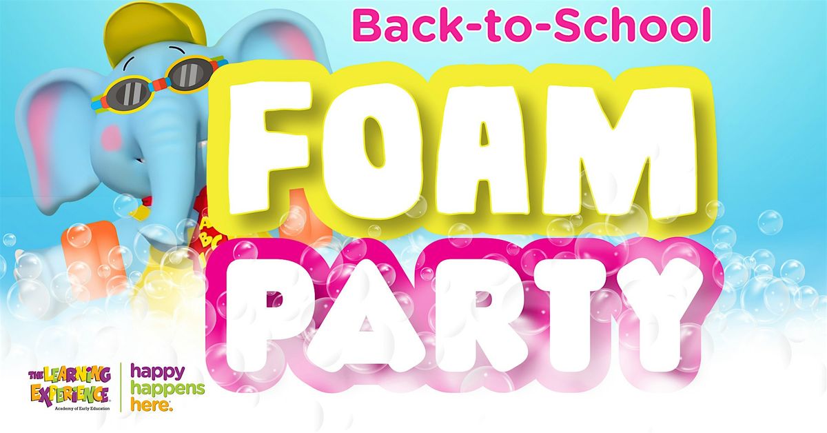 Back to School - Preschool Foam Party