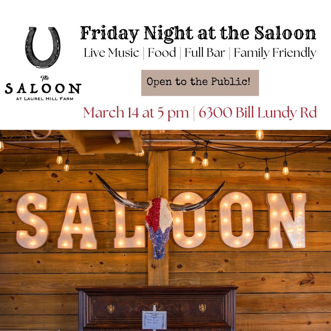 Friday Night at the Saloon! 