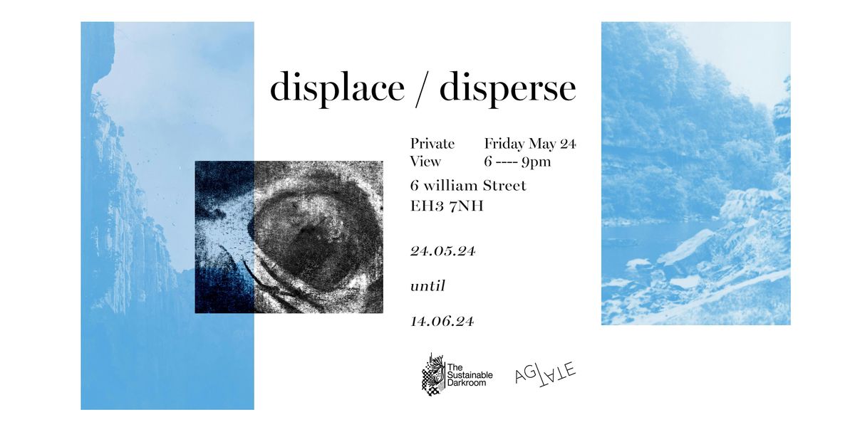 Private View: displace \/ disperse