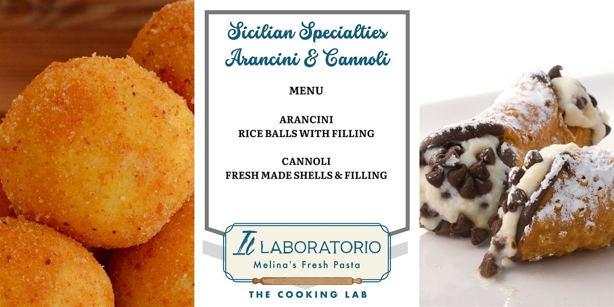 Sicilian Specialities - Arancini & Cannoli