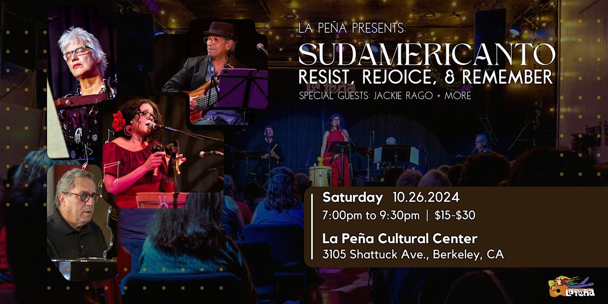 Sudamericanto in Concert: Resist, Rejoice and Remember