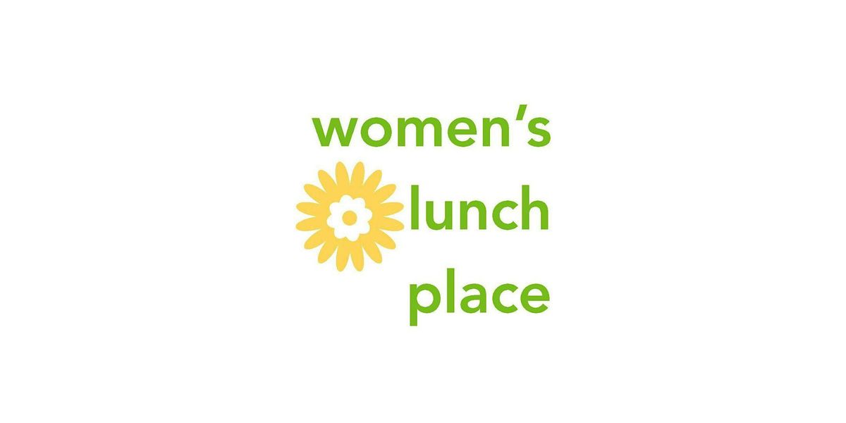 Good Works Volunteer Event  - Women's Lunch Place - Morning Shift