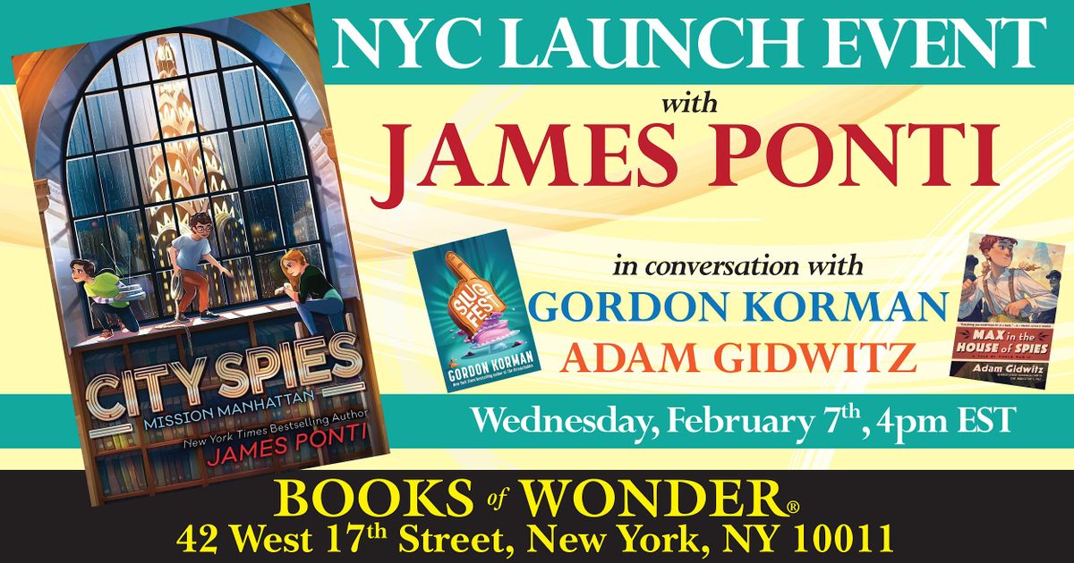 NYC Launch | City Spies: Mission Manhattan by James Ponti