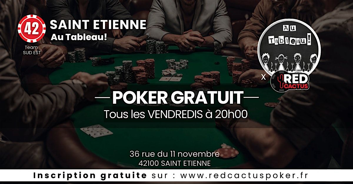 Soir\u00e9e RedCactus Poker X Au Tableau ! \u00e0 SAINT-ETIENNE (42)