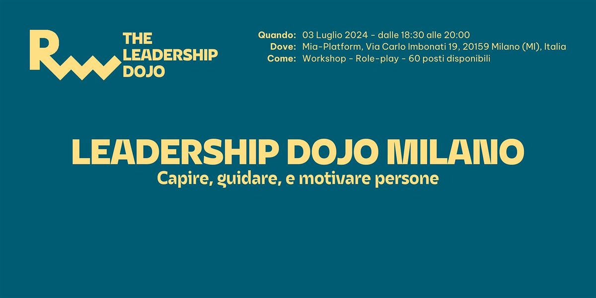Leadership Dojo Milano: capire, guidare, e motivare persone