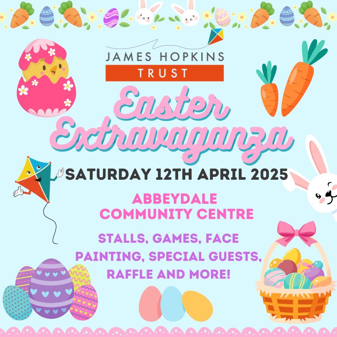 James Hopkins Trust Easter Extravaganza 2025