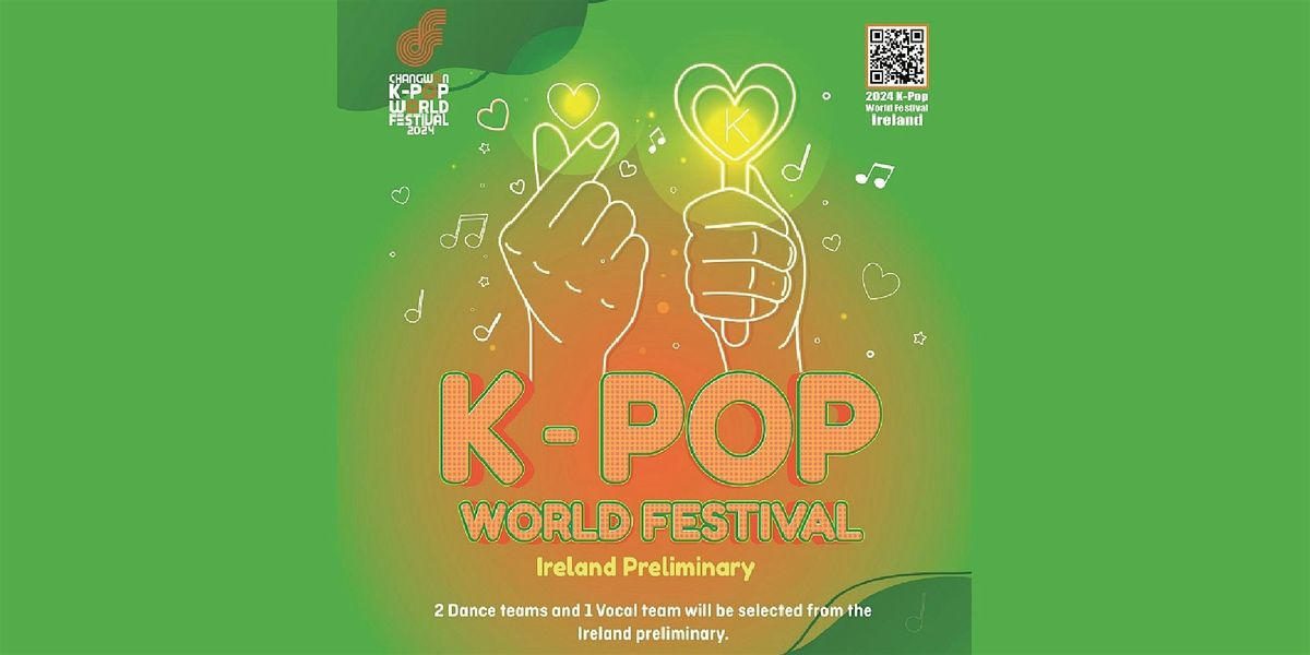 2024 K-POP World Festival - Ireland Preliminary